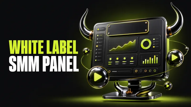 White Label SMM Panel: What Reselling Actually Requires