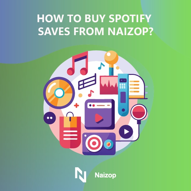 How to Buy Spotify Saves from Naizop