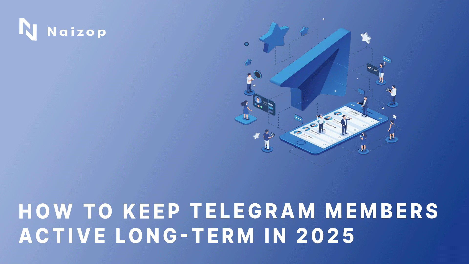 How to Keep Telegram Members Active Long-Term in 2025