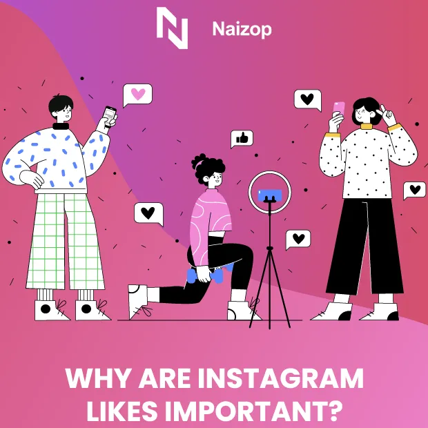 Why Are Instagram Likes Important?