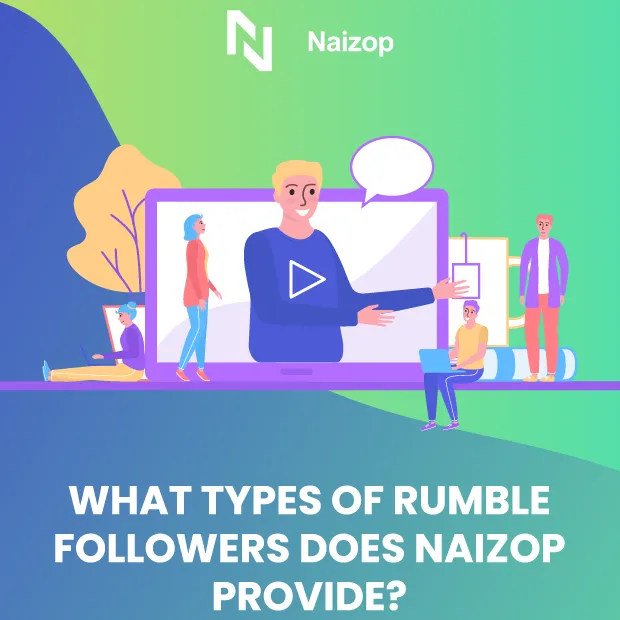 What Types of Rumble Views Does Naizop Provide?