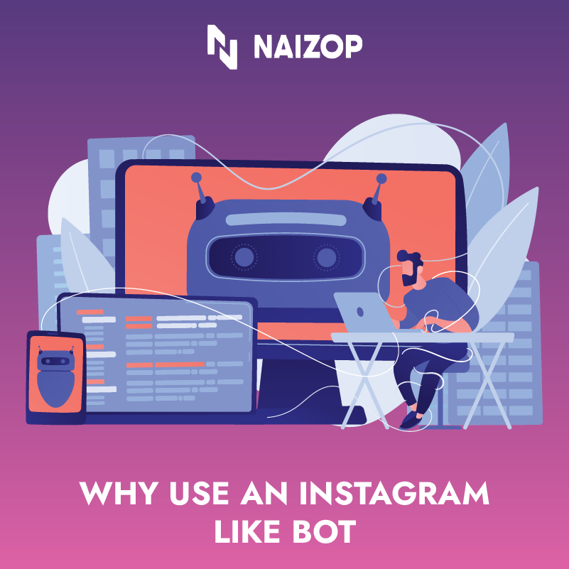 Why Use an Instagram Like Bot?