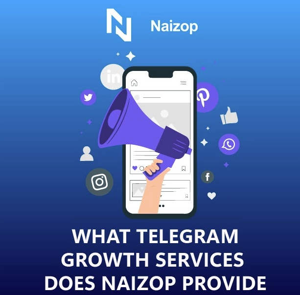 What Telegram Growth Services Does Naizop Provide