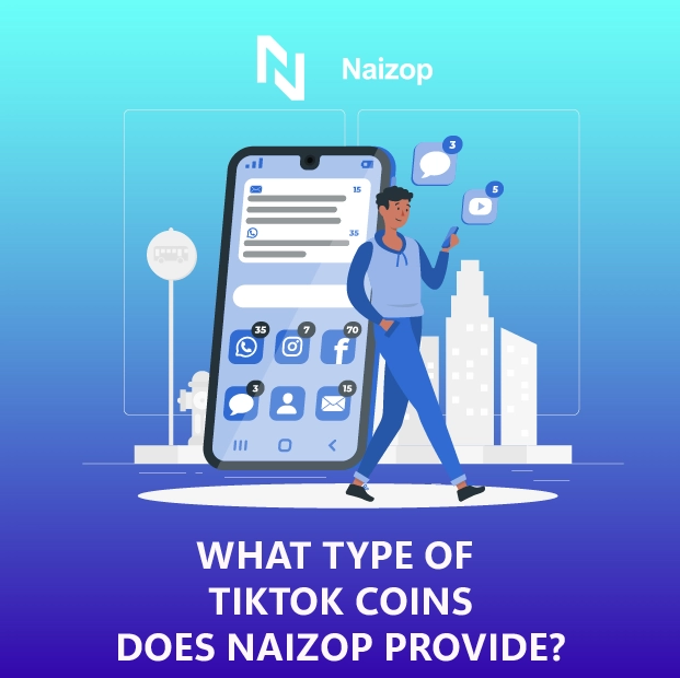 What Types of TikTok Coins Does Naizop Provide?