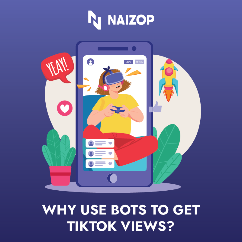 Why Use Bots to Get TikTok Views?