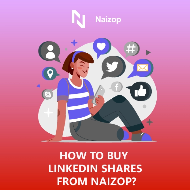 How to Buy LinkedIn Shares from Naizop