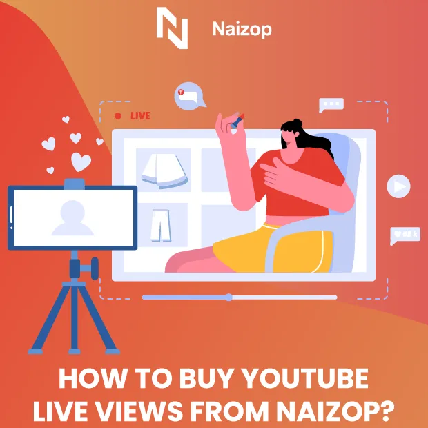 How to Buy YouTube Live Views from Naizop?