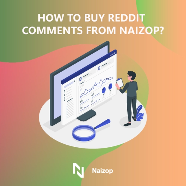 How to Buy Reddit Comments Cheap from Naizop