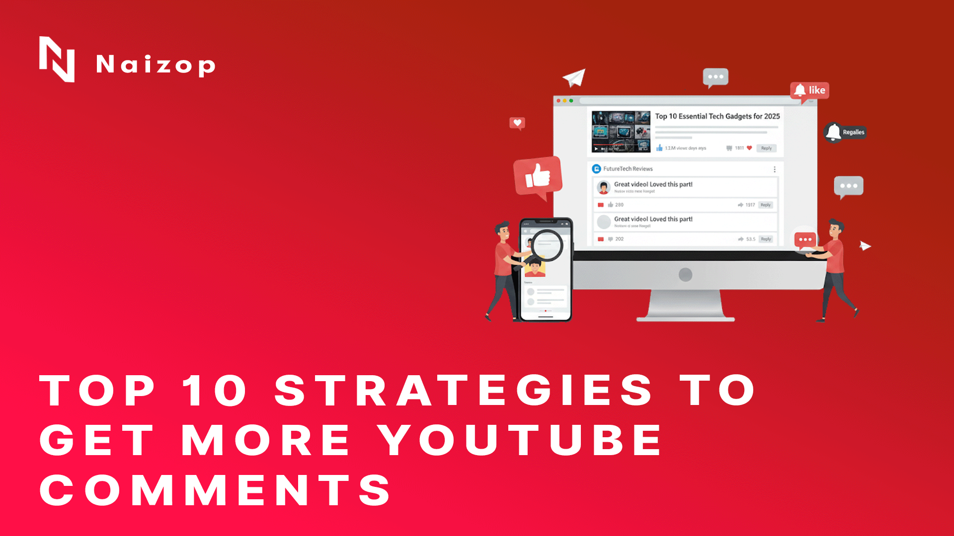 Top 10 Strategies to Get More YouTube Comments