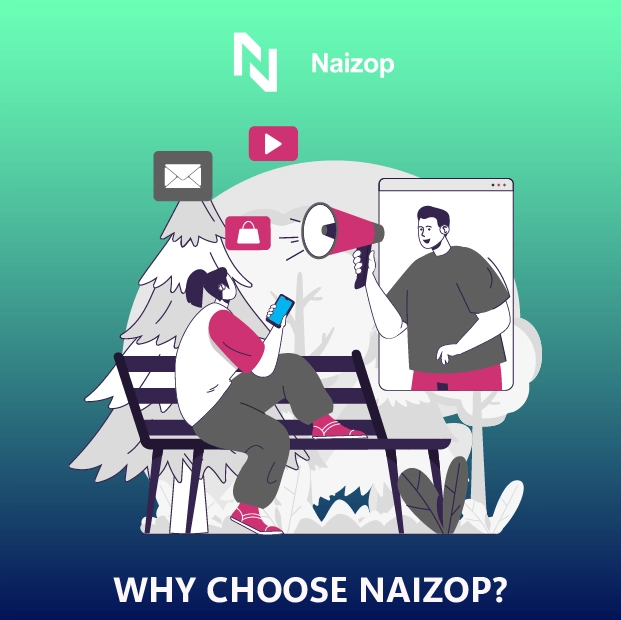 Why Choose Naizop?