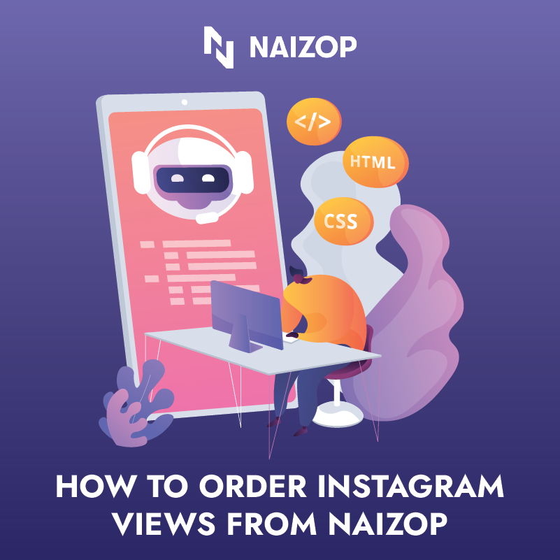 How to Order Instagram Views from Naizop