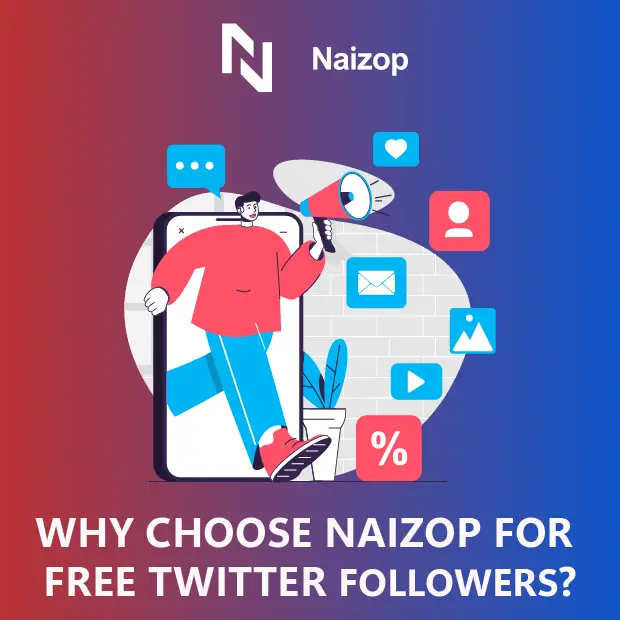 Why Choose Naizop for Free Twitter Followers?