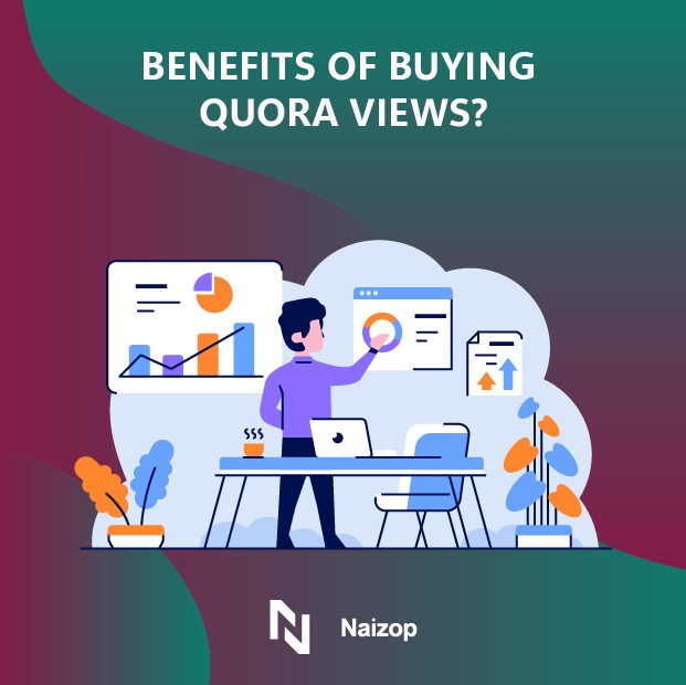 Benefits of Buying Quora Views