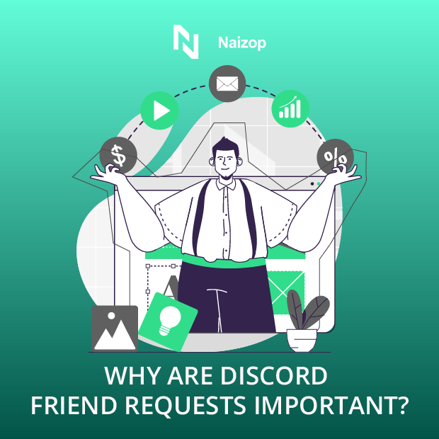 Why are Discord Friend Requests Important?