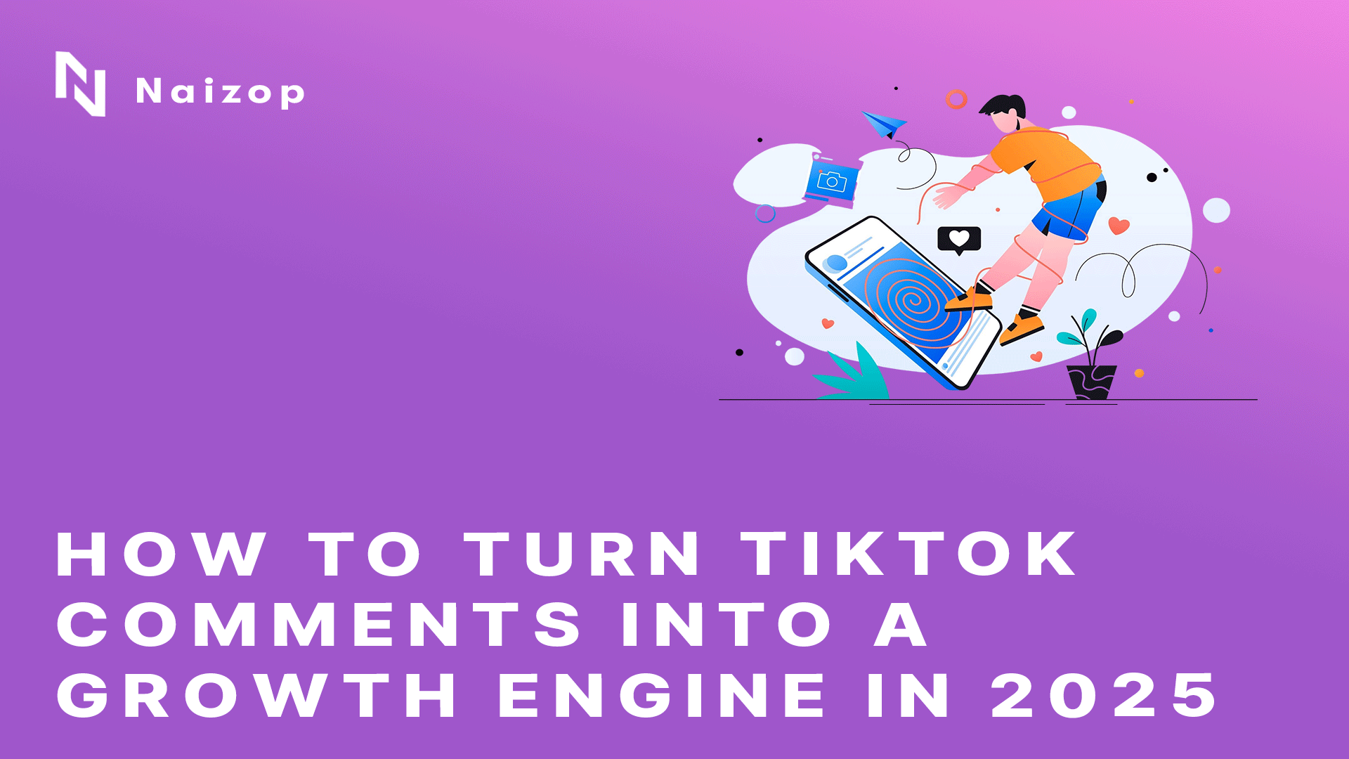 How to Turn TikTok Comments Into a Growth Engine in 2025 