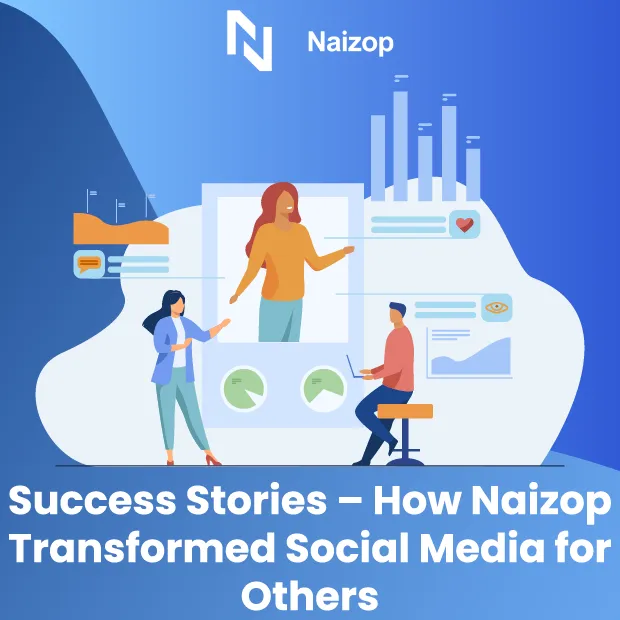 Success Stories – How Naizop