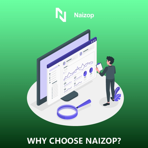 Why Choose Naizop?