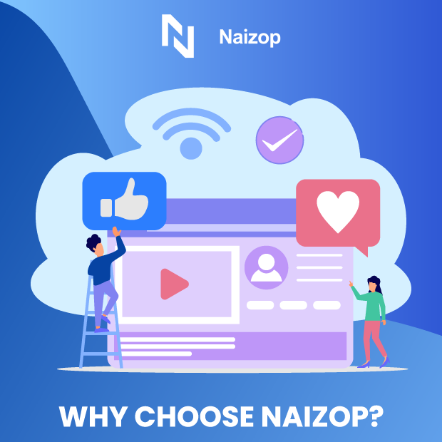 Why Choose Naizop?