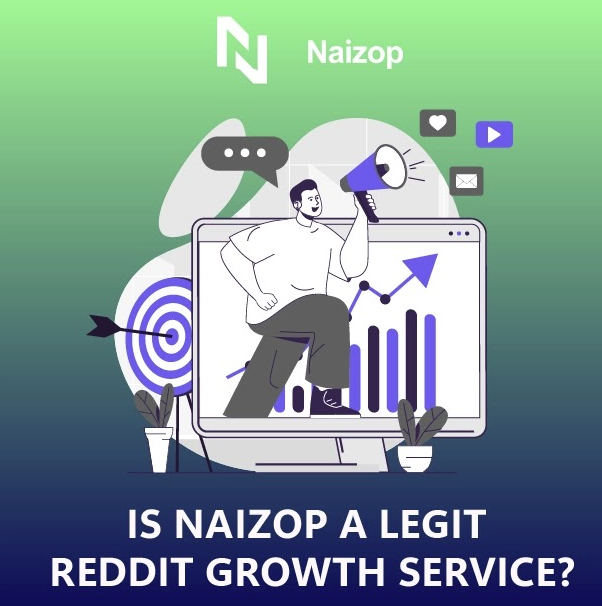 Is Naizop a Legit Reddit Growth Service?