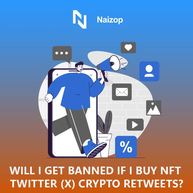 Will I Get Banned If I Buy NFT Twitter (X) Crypto Likes?