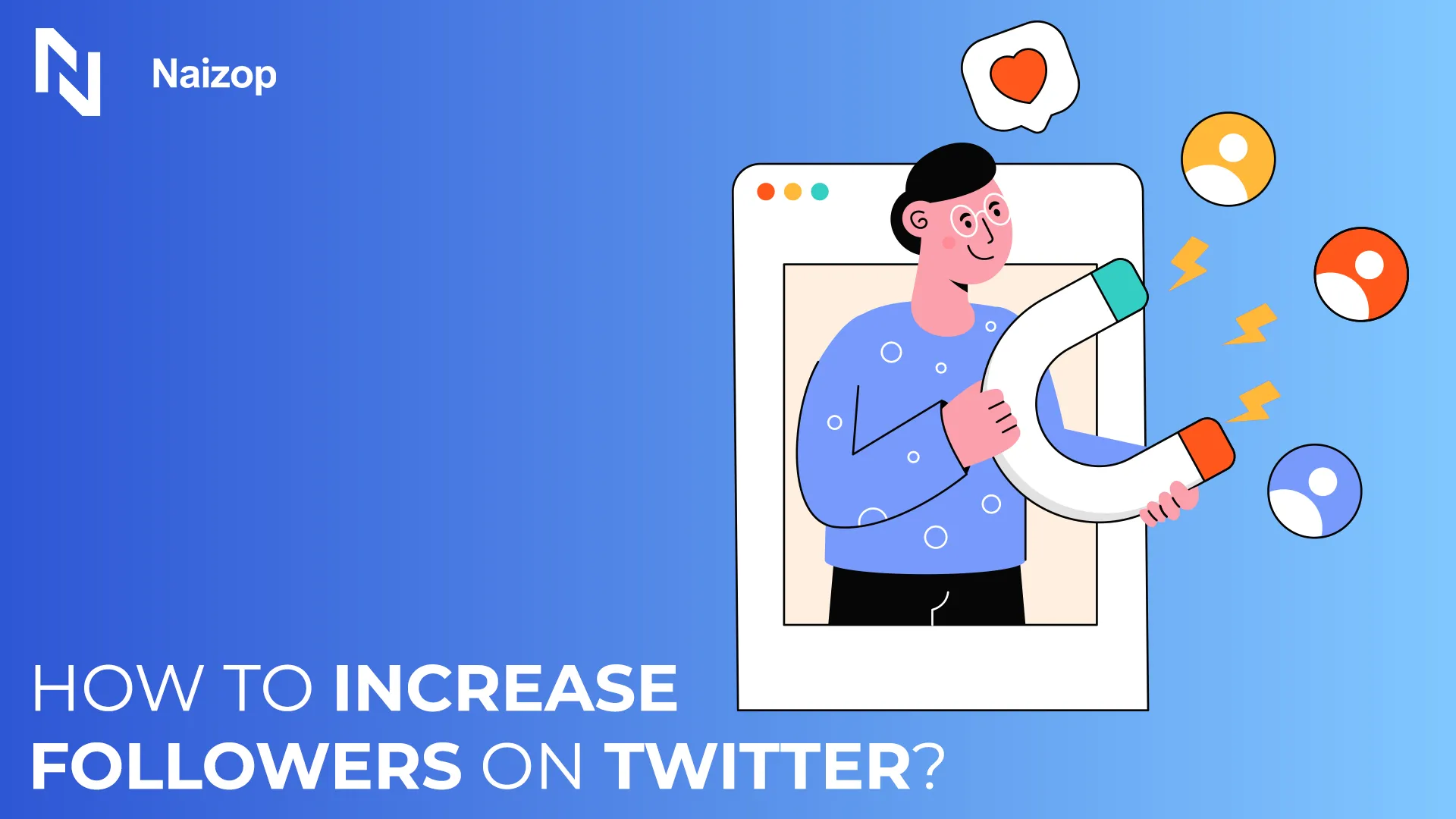 How to Increase Followers on Twitter?