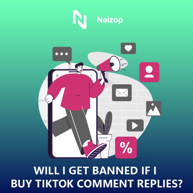 Will I Get Banned If I Buy TikTok Comment Replies?