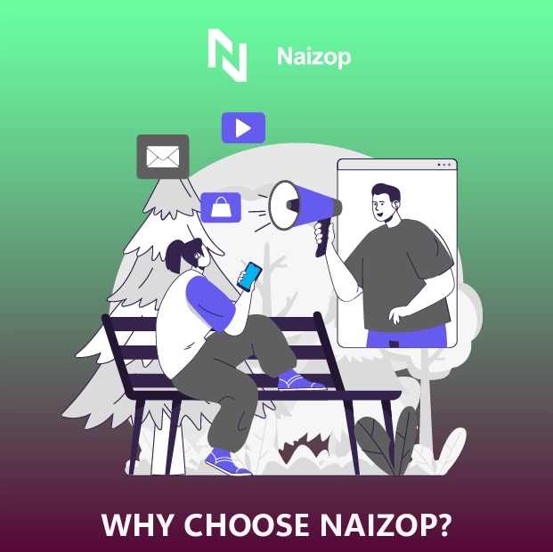 Why Choose Naizop?