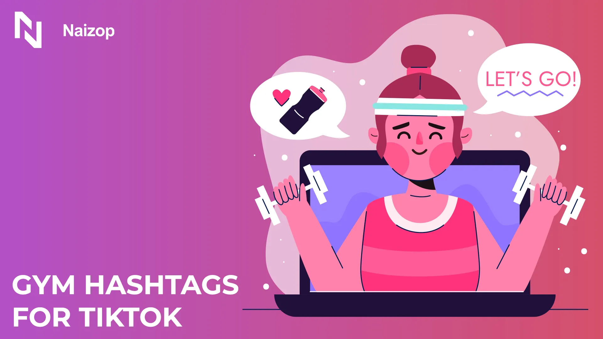 10 Best Gym Hashtags for TikTok to Supercharge Your Fitness