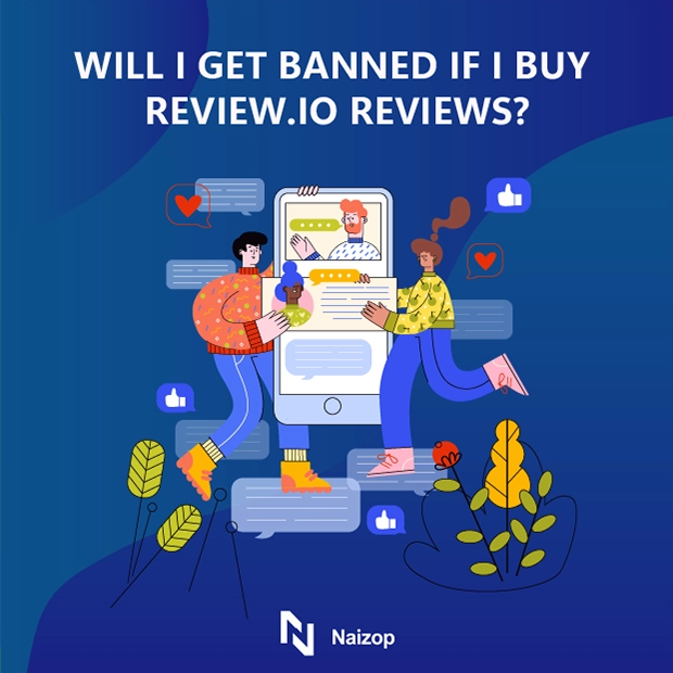 Will I Get Banned If I Buy Review.io Reviews?