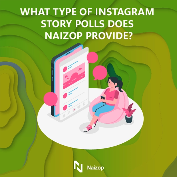 What Types of Instagram Story Poll Votes Does Naizop Provide?