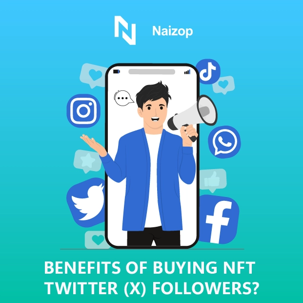 Benefits of Buying Cheap NFT Twitter (X) Followers