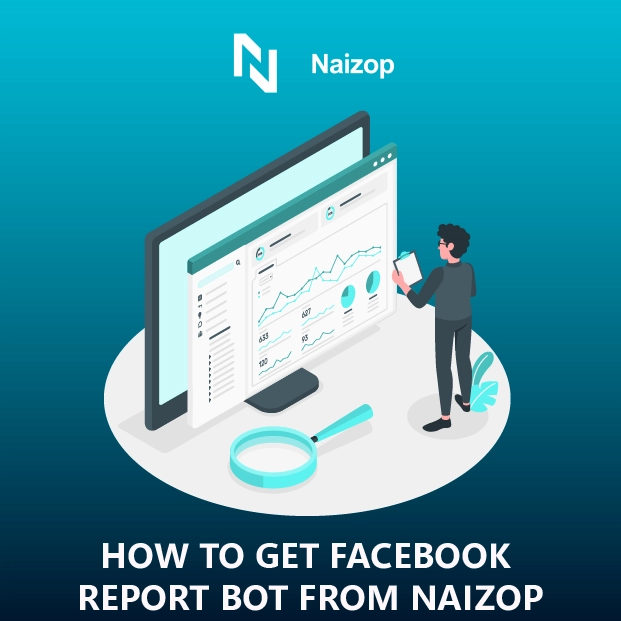 How to Get Facebook Report Bot from Naizop