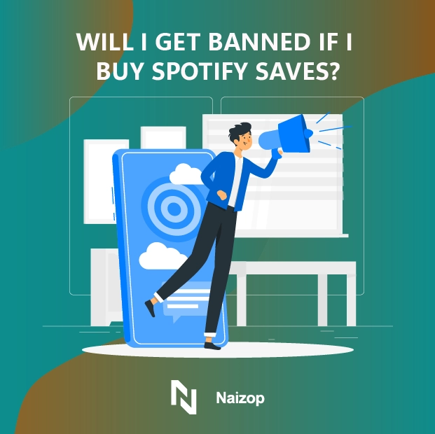 Will I Get Banned If I Buy Spotify Saves?