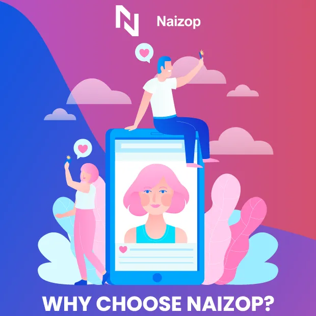 Why Choose Naizop?