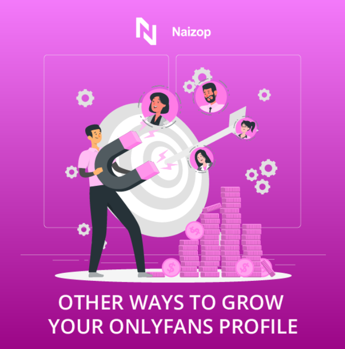 Other Ways to Grow Your OnlyFans Profile