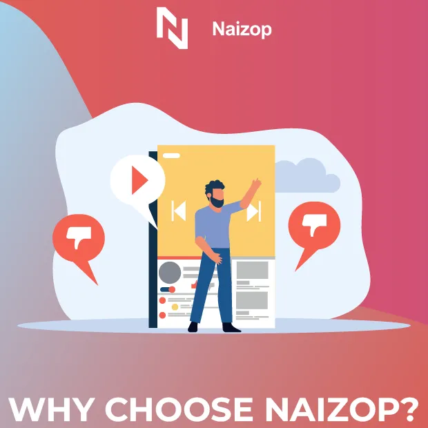 Why Choose Naizop?