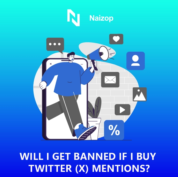 Will I Get Banned If I Buy Twitter Mentions?