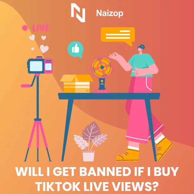 Will I Get Banned If I Buy TikTok Live Views?