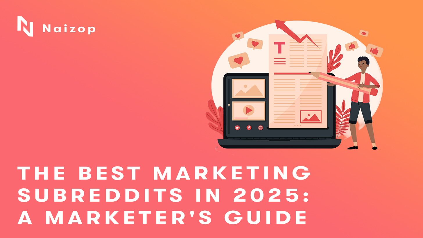 The Best Marketing Subreddits in 2025: A Marketer's Guide