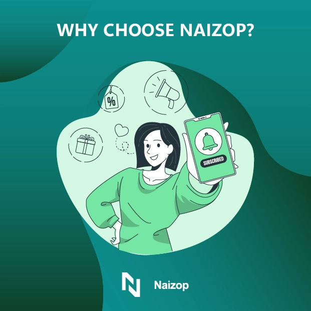 Why Choose Naizop?