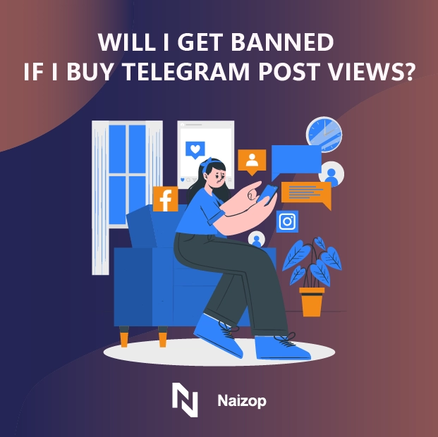 Will I Get Banned If I Buy Telegram Post Views?