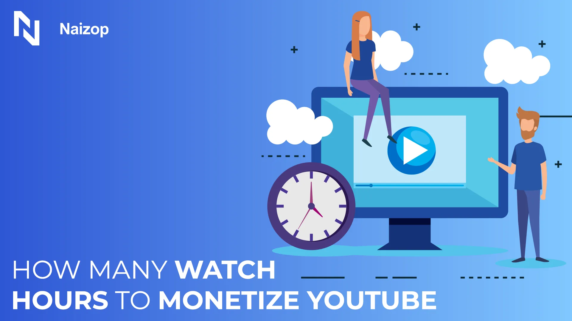 How Many Watch Hours to Monetize YouTube