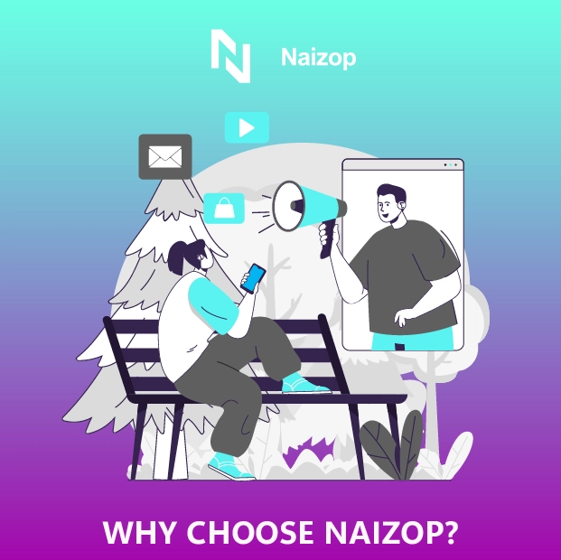 Why Choose Naizop?