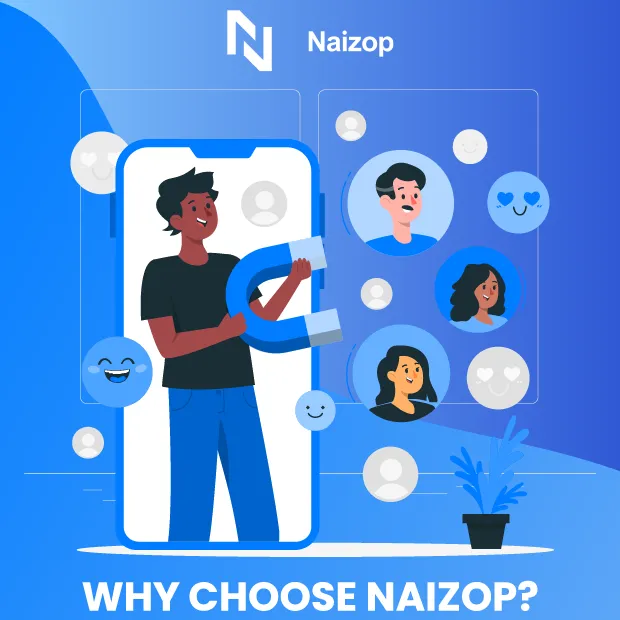 Why Choose Naizop?