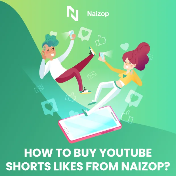 How to Buy Naizop’s YouTube Shorts Likes