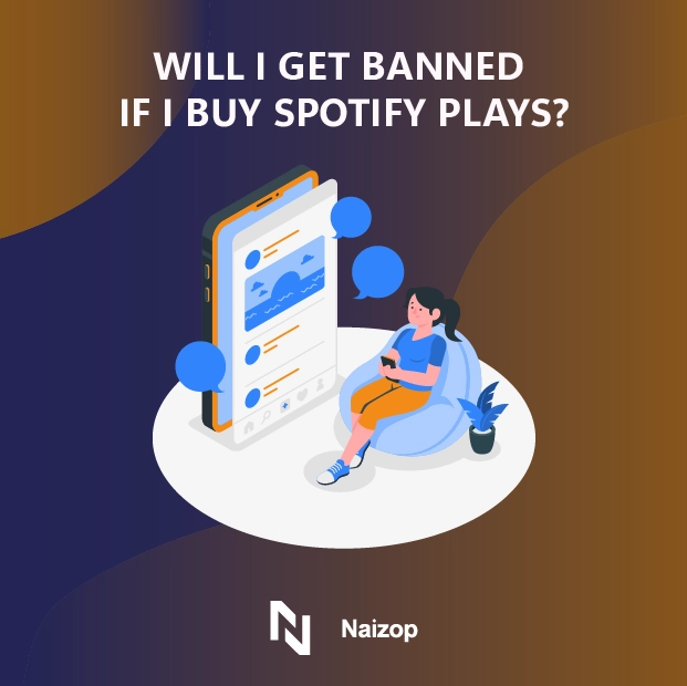 Will I Get Banned If I Buy Spotify Plays?