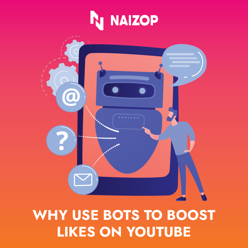 Why Use Bots to Boost Likes on YouTube?