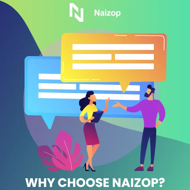 Why Choose Naizop?