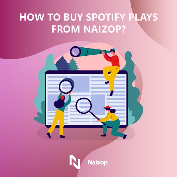 How to Buy Spotify Plays from Naizop