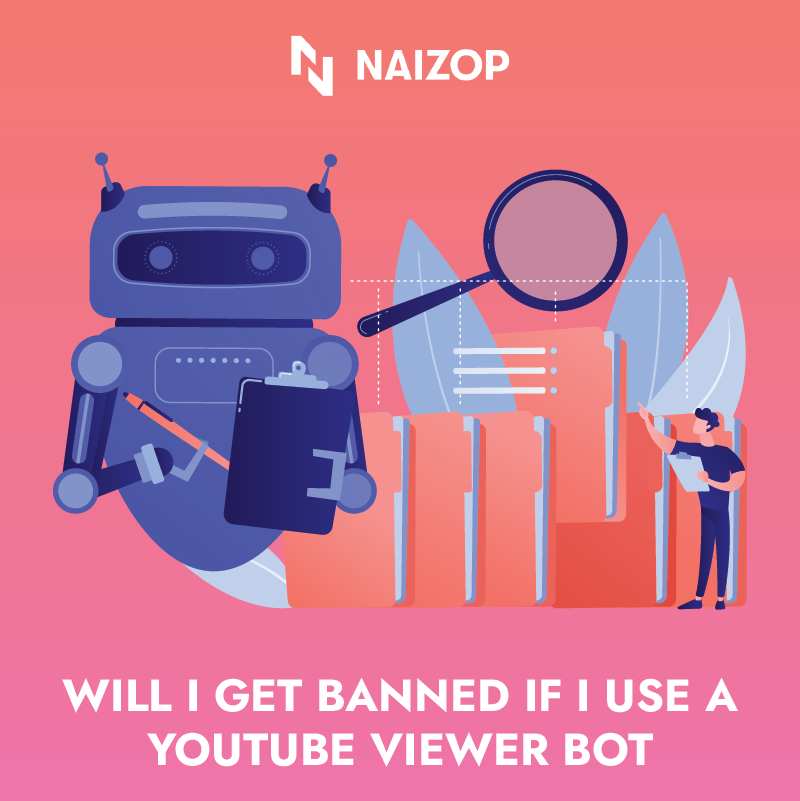 Will I Get Banned If I Use a YouTube Viewer Bot?